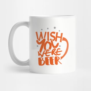 'Wish You Were Beer' Hilarous Beer Pun Witty Mug